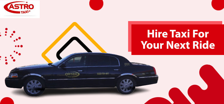 Hire Taxi For Your Next Ride