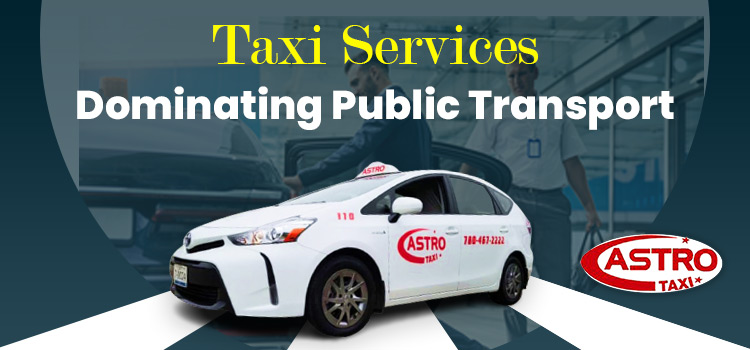 How is taxi more beneficial than public transport?