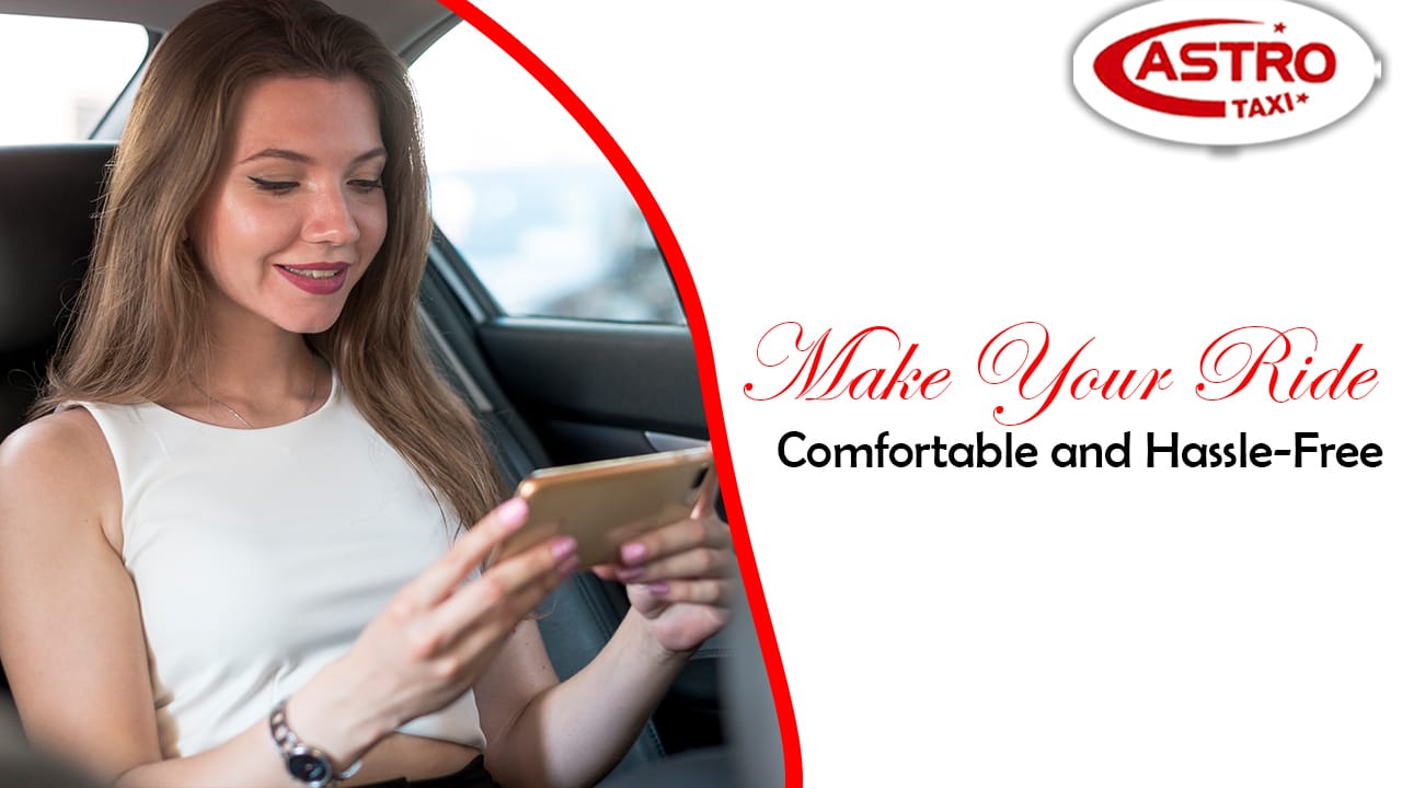 Make Your Ride Comfortable and Hassle-Free