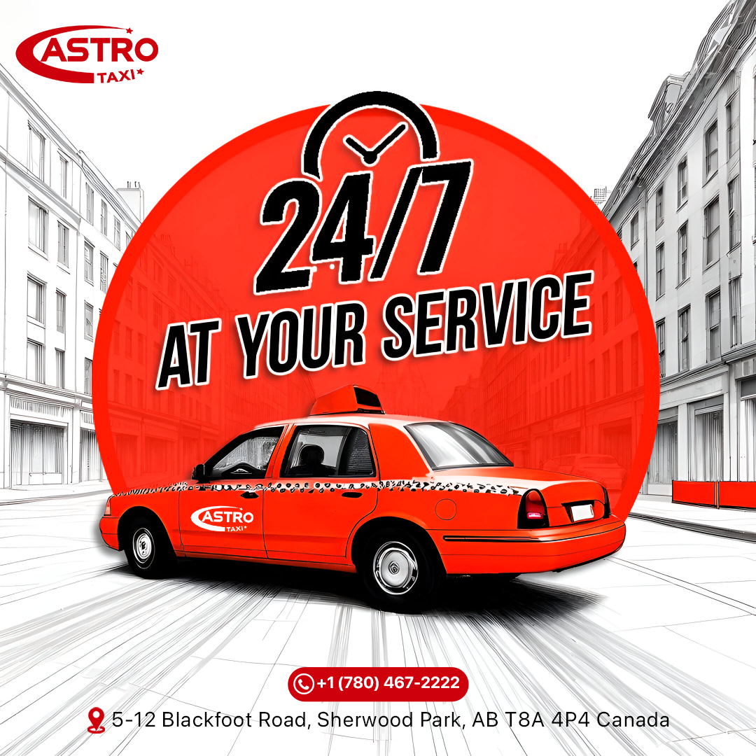 10 Strong Reasons People Trust Astro Taxi Sherwood Park Today